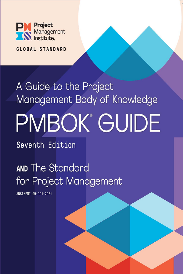 A Guide to the Project Management Body of Knowledge (PMBOK Guide)