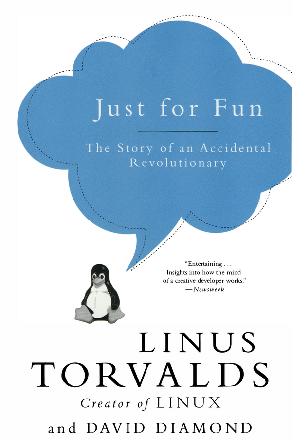 Just for Fun: The Story of an Accidental Revolutionary