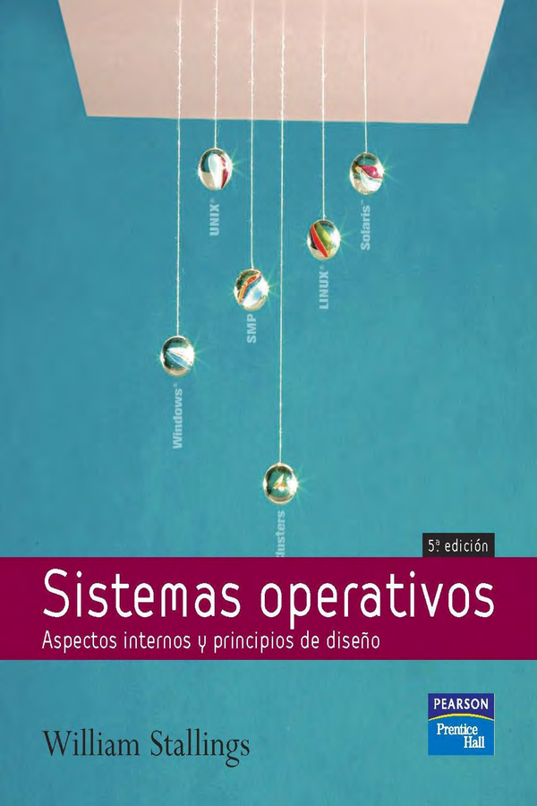 Sistemas operativos: Aspectos internos y principios de diseño