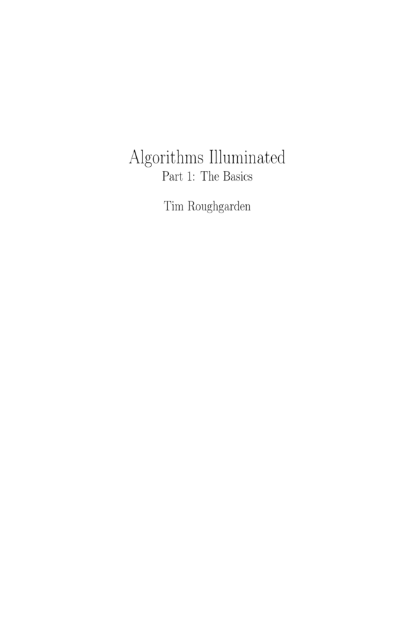 Algorithms Illuminated: Part 1: The Basics